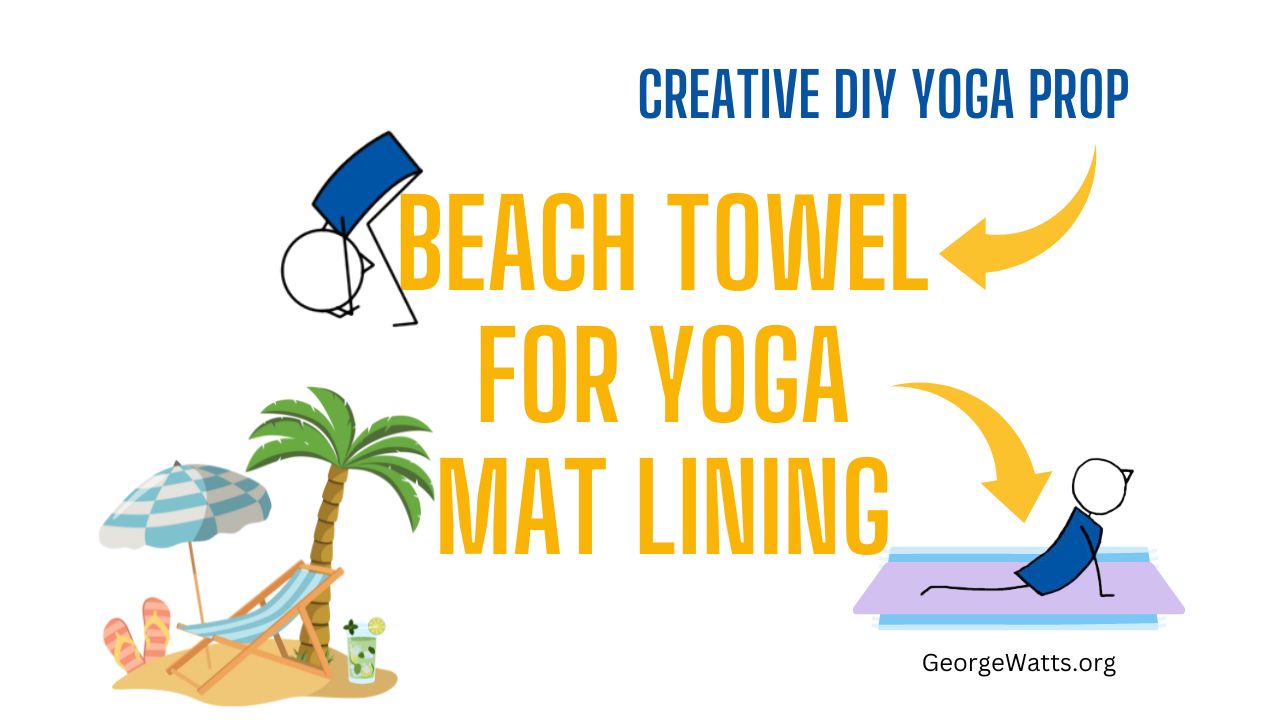 DIY Yoga Prop Beach Towel For Yoga Mat Lining Infographic