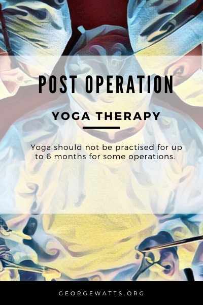 Post Operation Yoga Therapy Precautions