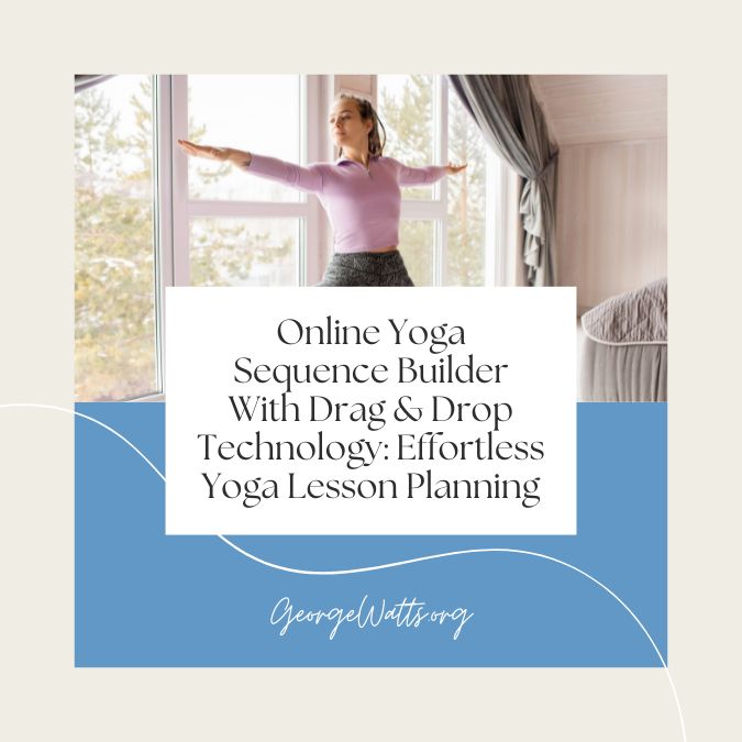 Online Yoga Sequence Builder