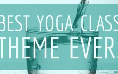 One Of The Best Yoga Class Themes Ever!