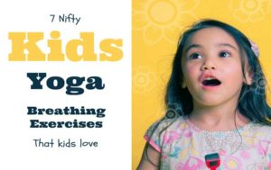 7 Kids Yoga Breathing Exercises: Free Kids Yoga Lesson Plan