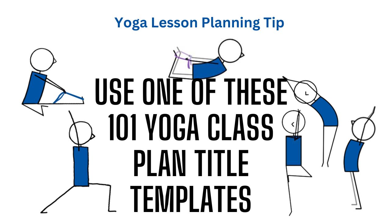 Yoga Lesson Planning Tip Class Title Templates