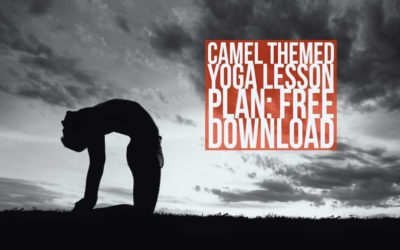 Camel Peak Pose Yoga Lesson Plan: Free Download