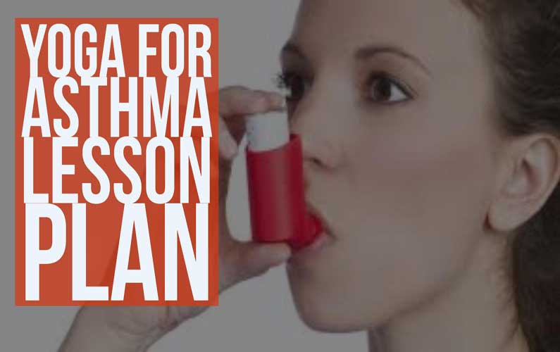 Yoga Asthma Lesson Plan