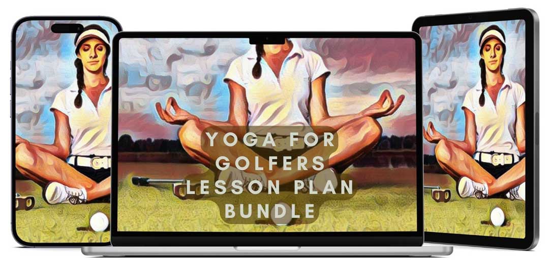 Yoga For Golfers Lesson Plan Bundle