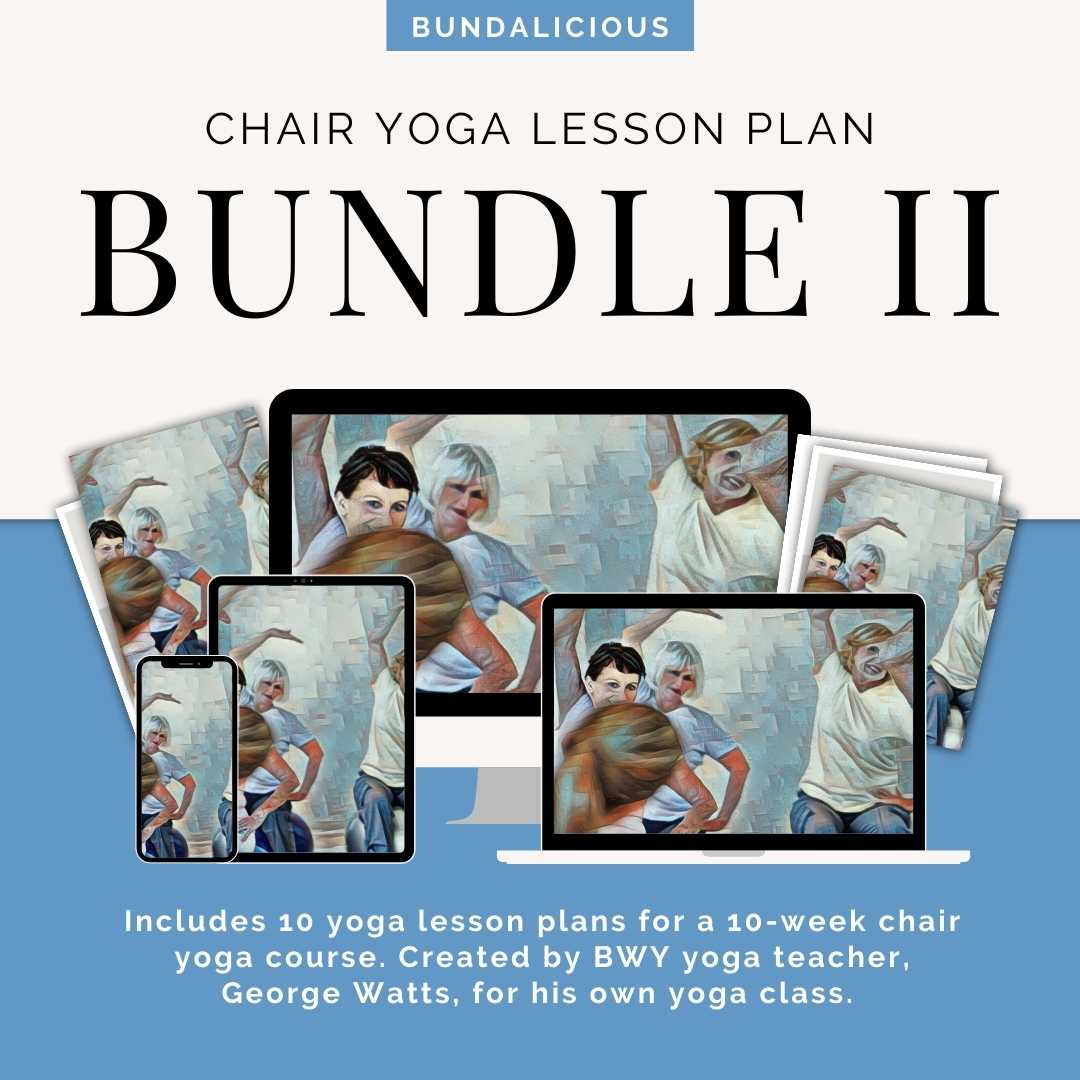 Chair Yoga Lesson Plan Bundle II