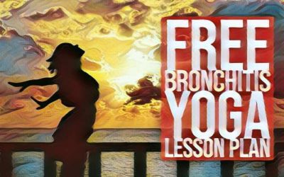 Bronchitis Yoga Lesson Plan: Free Download