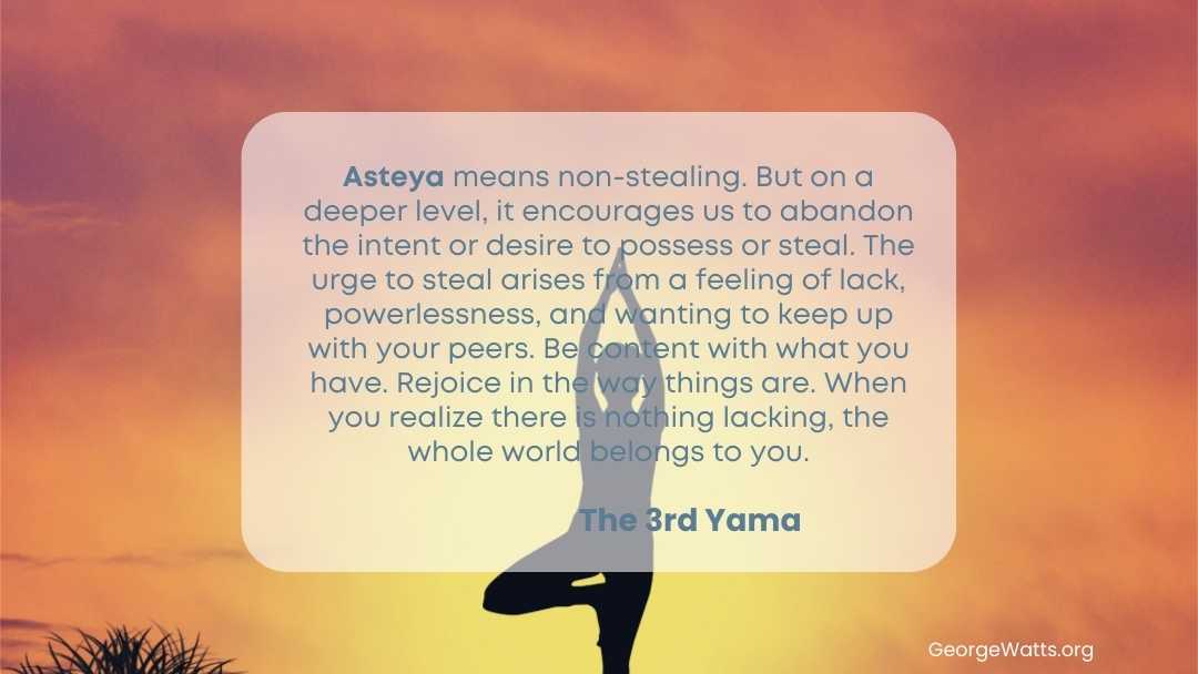 The Yamas 3 Asteya Quote