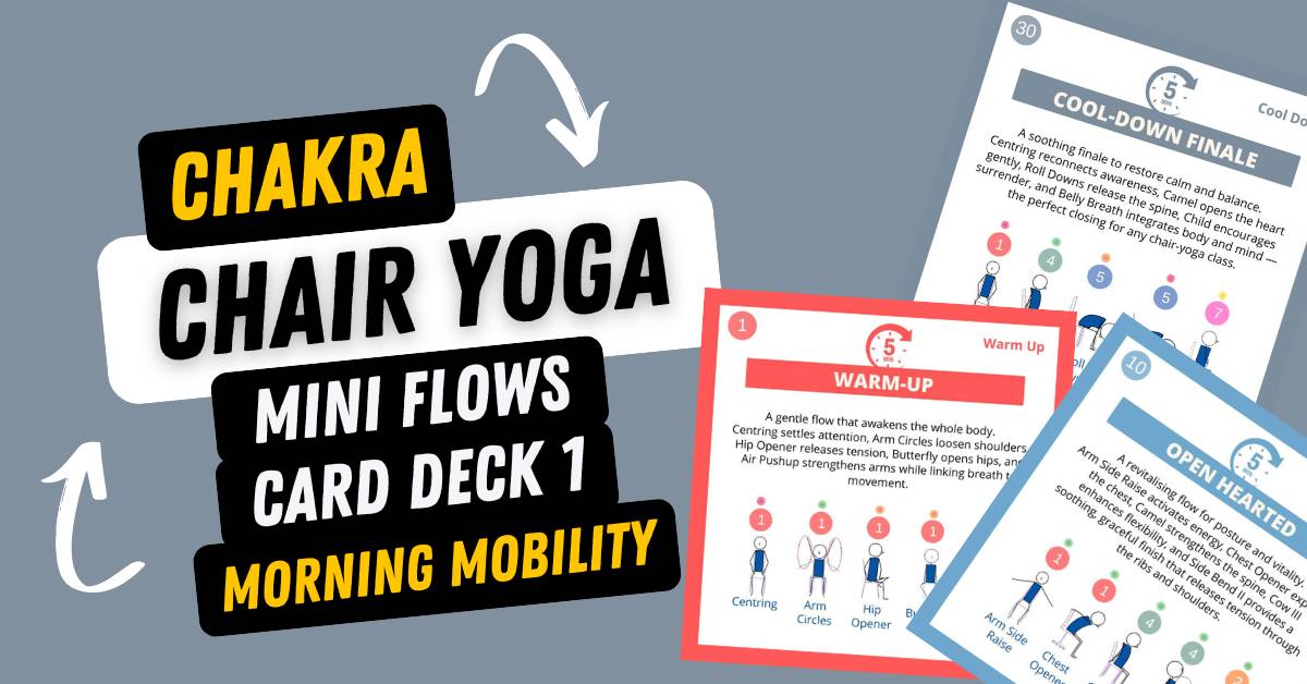 Chakra Chair Yoga Mini Flows Card Deck 1: Morning Mobility