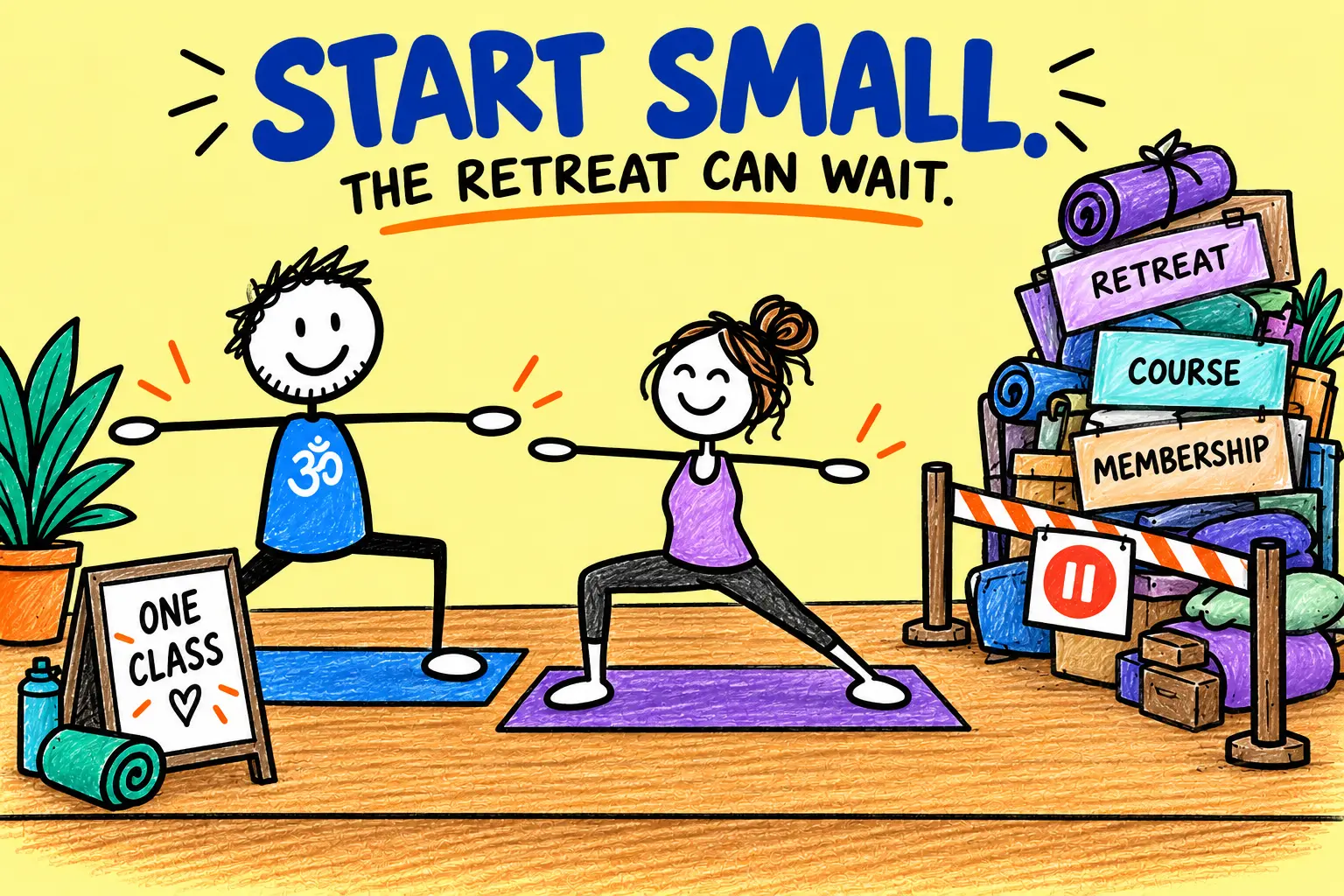 Matti teaches one manageable yoga class while larger retreat, course and membership ideas wait behind a barrier.