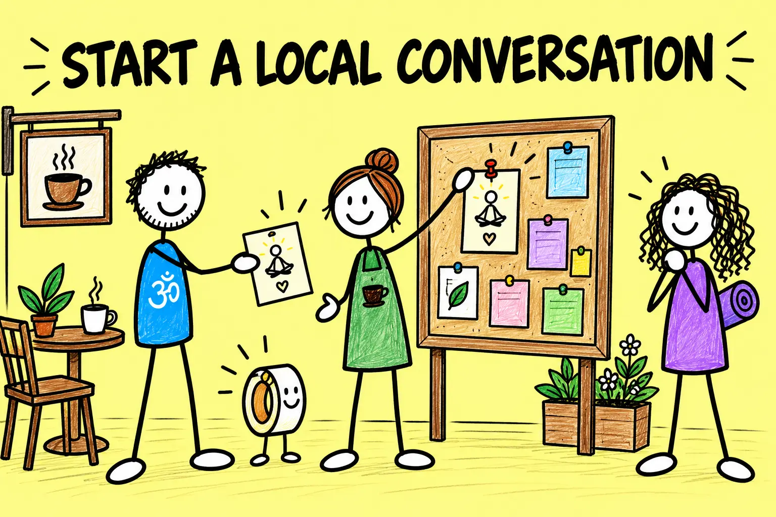 Matti gives a yoga flyer to an adult stick-figure café owner who places it on a noticeboard.