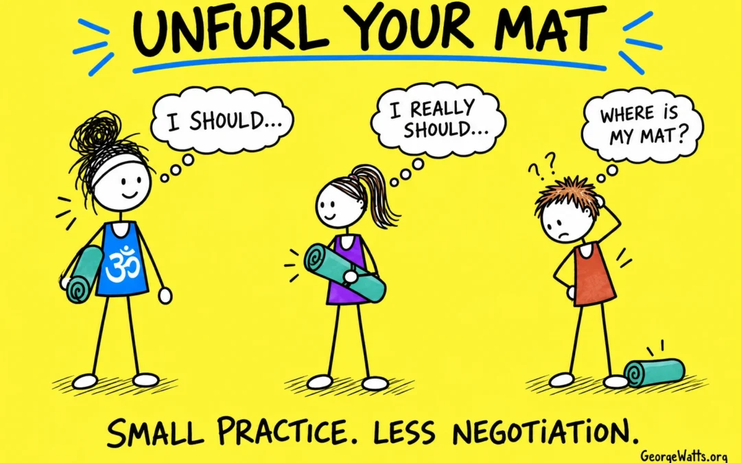 Daily Yoga Practice: Unfurl Your Mat, Start Small