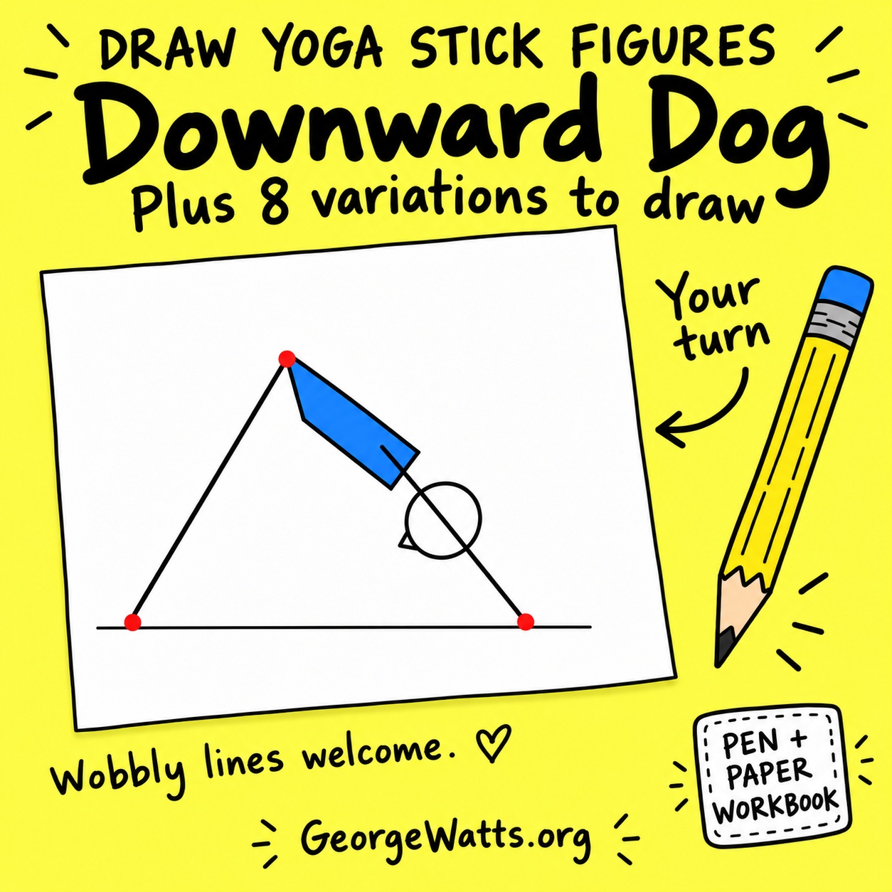 Draw Yoga Stick Figures: Downward Dog pen and paper workbook
