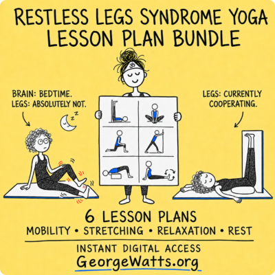 Restless Legs Syndrome Yoga Lesson Plan Bundle with six yoga plans